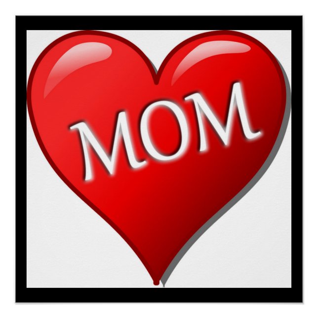I LOVE MOM POSTER (Front)