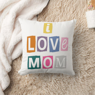 I Love Mom Ransom Note Magazine Cutout Typography Cushion