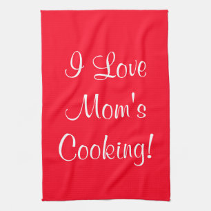 I Love Moms (Name) Cooking Red White Tea Towel