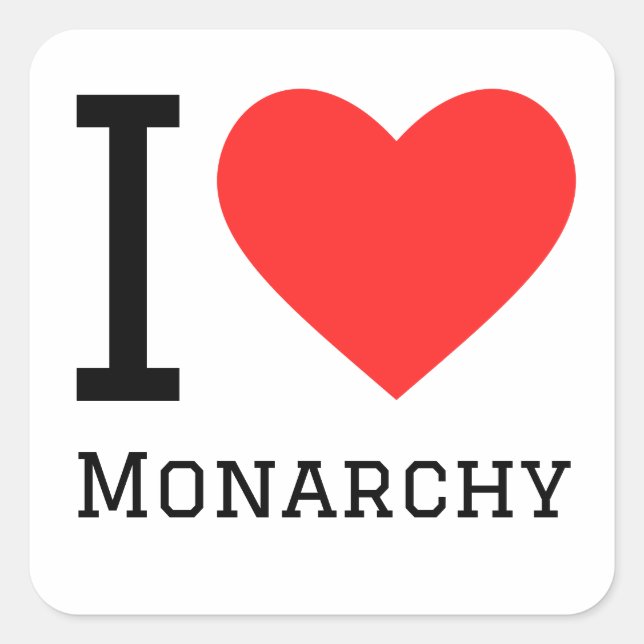 I love monarchy  square sticker (Front)
