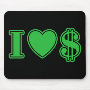 I Love Money Mouse Pad