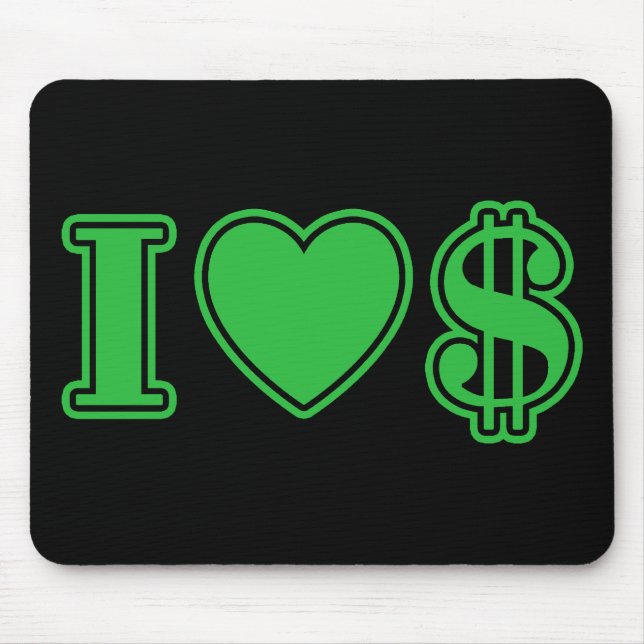 I Love Money Mouse Pad (Front)