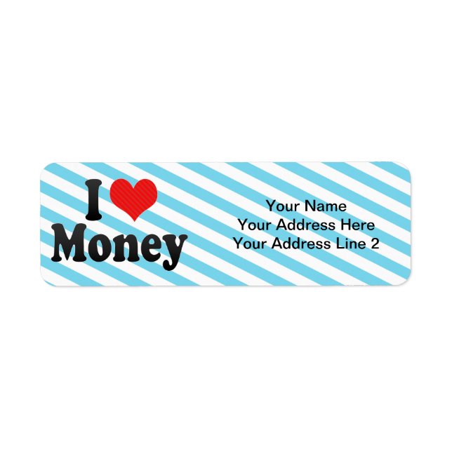 I Love Money Return Address Label (Front)
