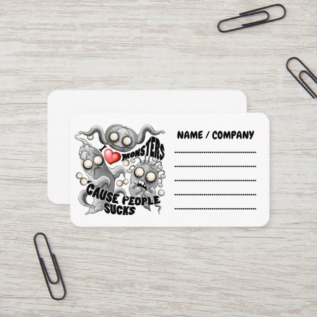 I Love Monsters 'cause People Sucks Business Card (Front/Back In Situ)
