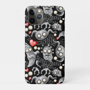 I Love Monsters 'cause People Sucks iPhone 11 Pro Case