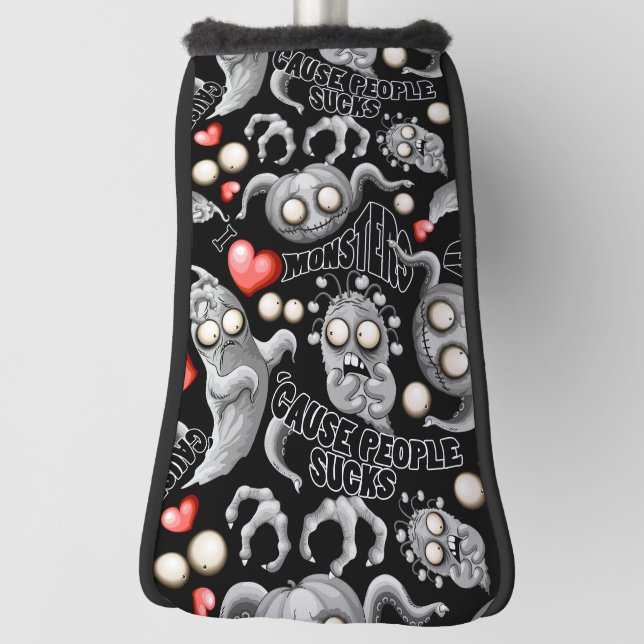 I Love Monsters 'cause People Sucks Golf Head Cover (Rotate 90)