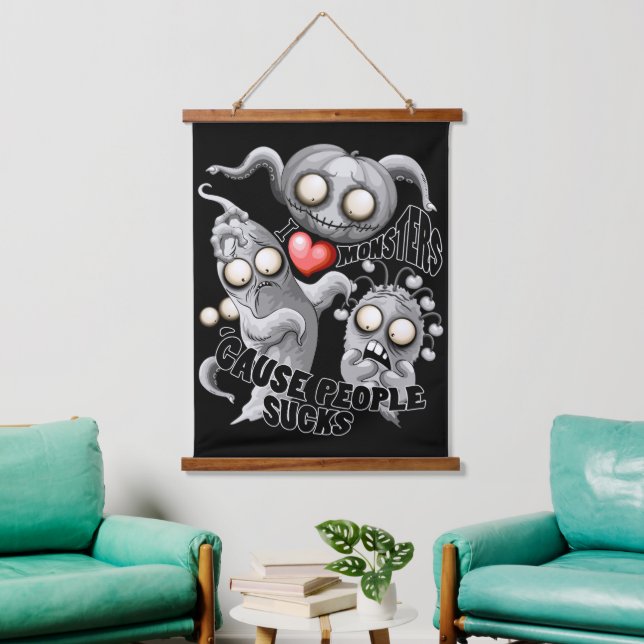 I Love Monsters 'cause People Sucks Hanging Tapestry (Living Room)