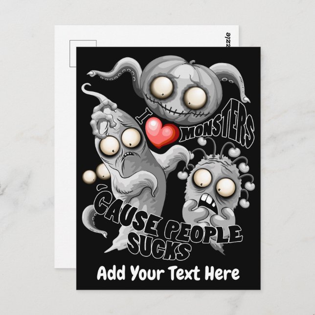 I Love Monsters 'cause People Sucks Postcard (Front/Back)