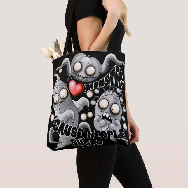 I Love Monsters 'cause People Sucks Tote Bag (Close Up)