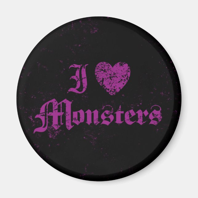 I Love Monsters Magnet (Front)