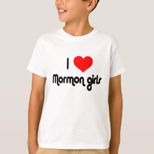 I love Mormon girls T-Shirt