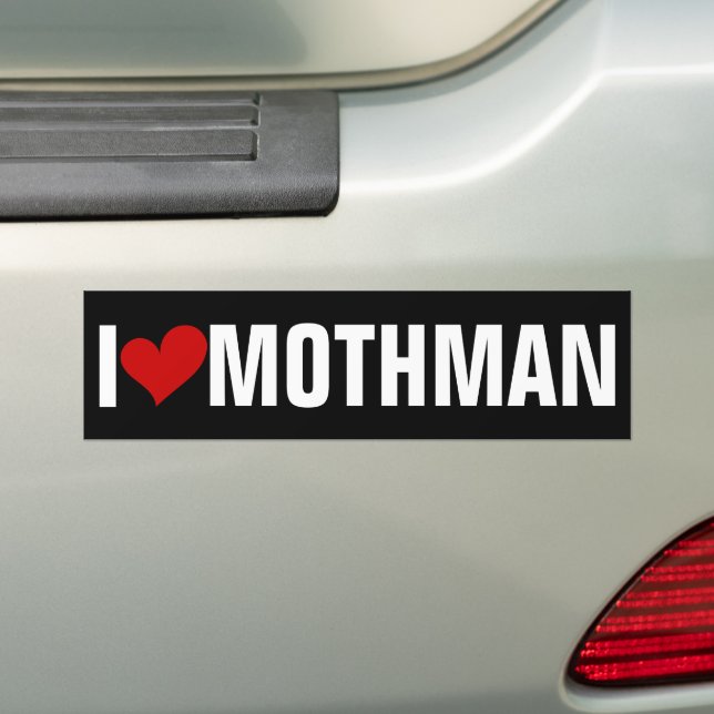 I LOVE MOTHMAN BUMPER STICKER (On Car)