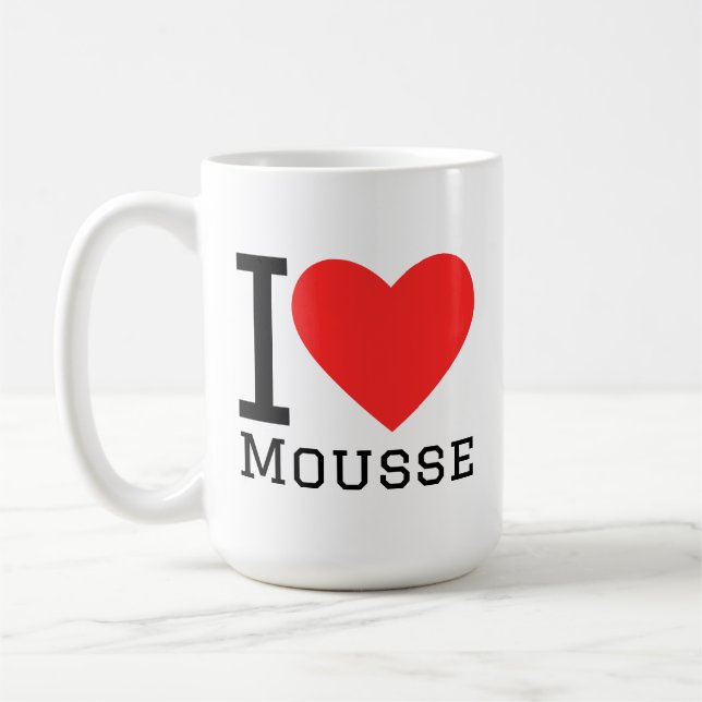I love mousse  coffee mug (Left)