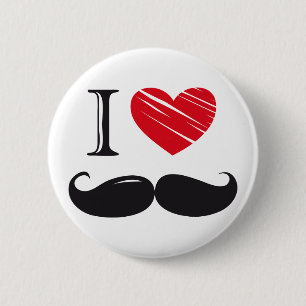I Love MOUSTACHE Nr 1 6 Cm Round Badge
