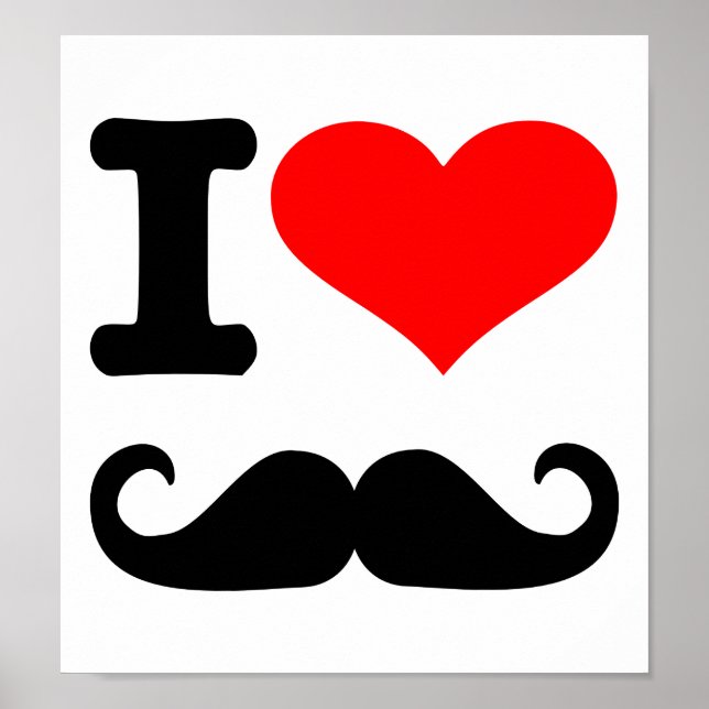 I love moustache poster (Front)