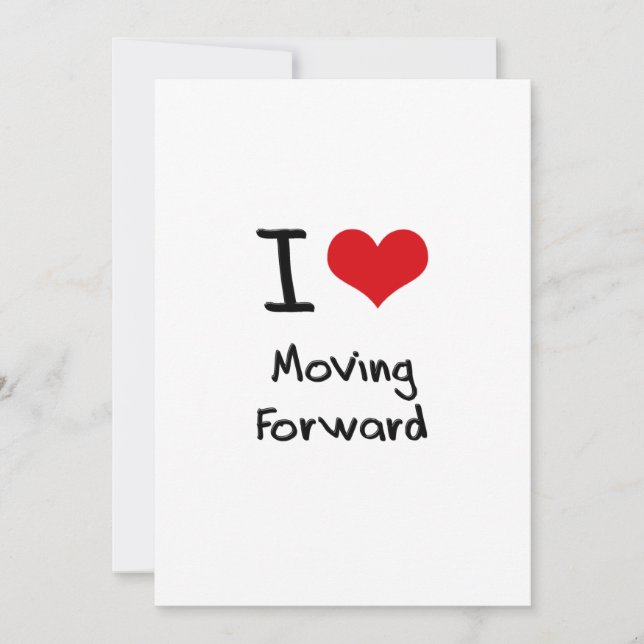 I Love Moving Forward (Front)