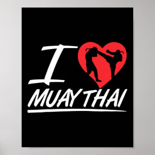 I Love Muay Thai Hobby Fighter Boxing Martial Arts Poster