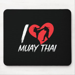 I Love Muay Thai Hobby Martial Arts Boxing Fighter Mouse Pad