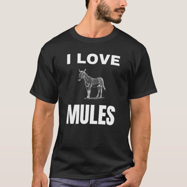 I love Mules T-Shirt (Front)