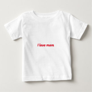I love mum baby T-Shirt