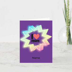 I Love Mum Colourful Neon Star Card