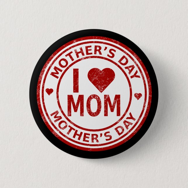 I Love Mum Mother's Day Std, 2¼ Inch Round Button (Front)