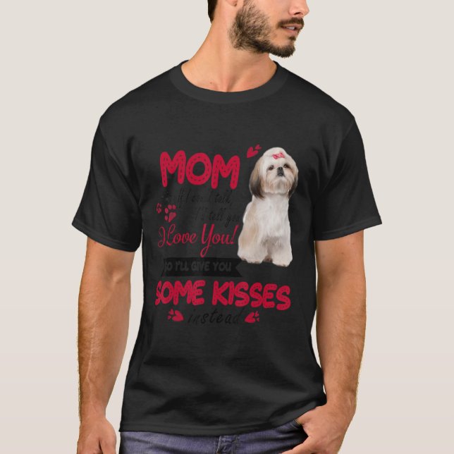 I Love Mum Shih Tzu Dog Mum Dog Mama Mother Day Do T-Shirt (Front)
