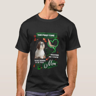 I Love Mum Shih Tzu The First Time You Touched Me  T-Shirt