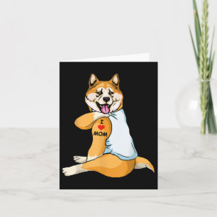 I Love Mum Tattoo Akita Mum Dog Lover Women  Card
