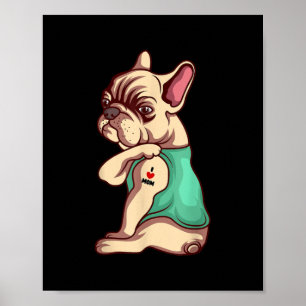 I Love Mum Tattoo Lover Funny French Bulldog Gift Poster