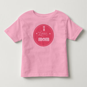 I love Mum Toddler T-Shirt