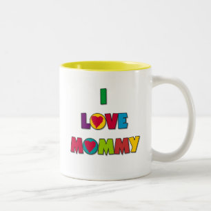 I Love Mummy T-shirts and Gifts Two-Tone Coffee Mug