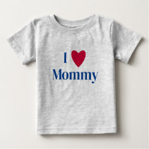 I love mummy toddler baby shirt