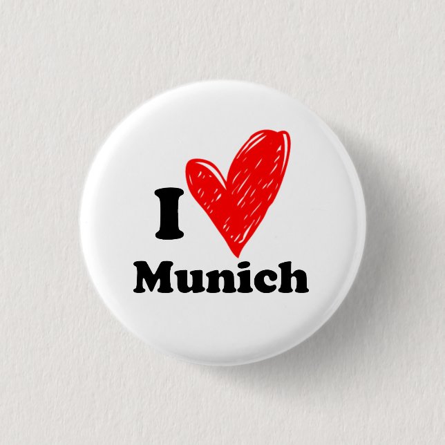 I love Munich 3 Cm Round Badge (Front)