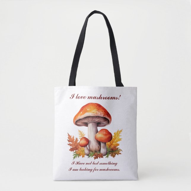 I love mushrooms  tote bag (Front)