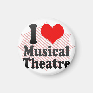 I love Musical Theatre Magnet