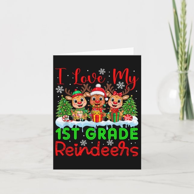 I Love My 1st Grade Reindeers Christmas Teacher St Card (Front)