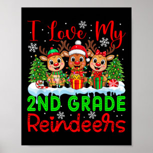 I Love My 2nd Grade Reindeers Christmas Teacher St Poster