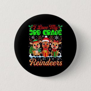 I Love My 3rd Grade Reindeers Three Xmas Reindeers 6 Cm Round Badge