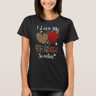 I Love My 4th Grade Sweeties Valentines Day Teach T-Shirt