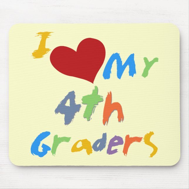 I Love My 4th Graders Tshirts and Gifts Mouse Pad (Front)
