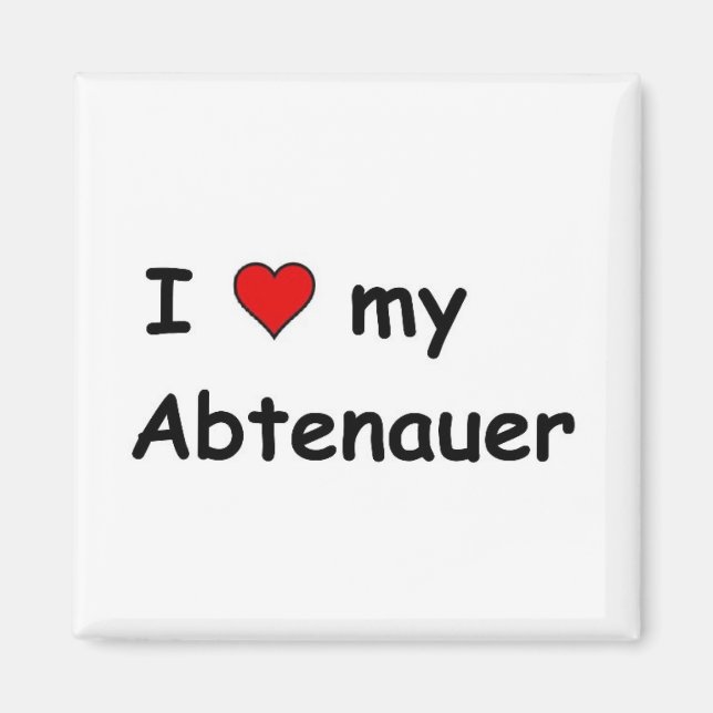 I Love My Abtenauer Magnet (Front)