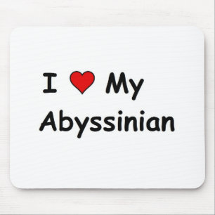 I Love My Abyssinian Mouse Pad