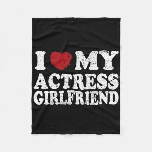 I Love My Actress Girlfriend Funny Boyfriend Valen Fleece Blanket
