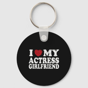 I Love My Actress Girlfriend Funny Boyfriend Valen Key Ring