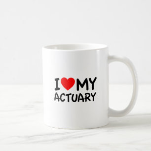 I Love My Actuary Coffee Mug
