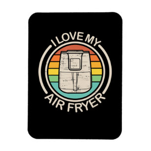 I Love My Air Fryer Gift Cool Cooking Lovers gift Magnet