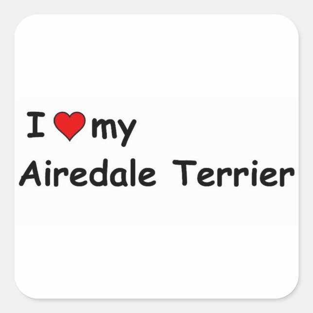 I Love My Airedale Terrier Square Sticker (Front)
