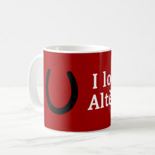 I Love My Altèr Real Horse Coffee Mug