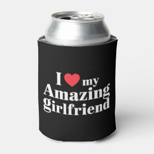 I Love My Amazing Girlfriend I Heart My Hot Gf Can Cooler